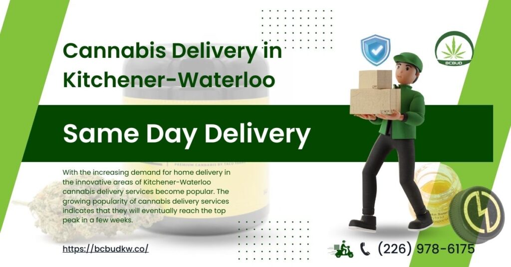 cannabis delivery in kitchener-waterloo